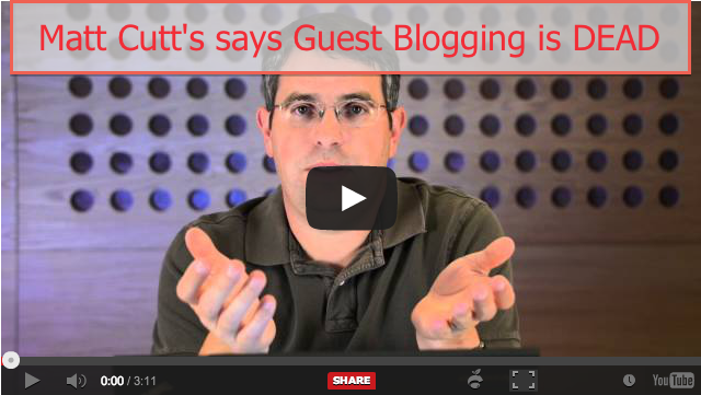 matt cutts says guest blogging is dead